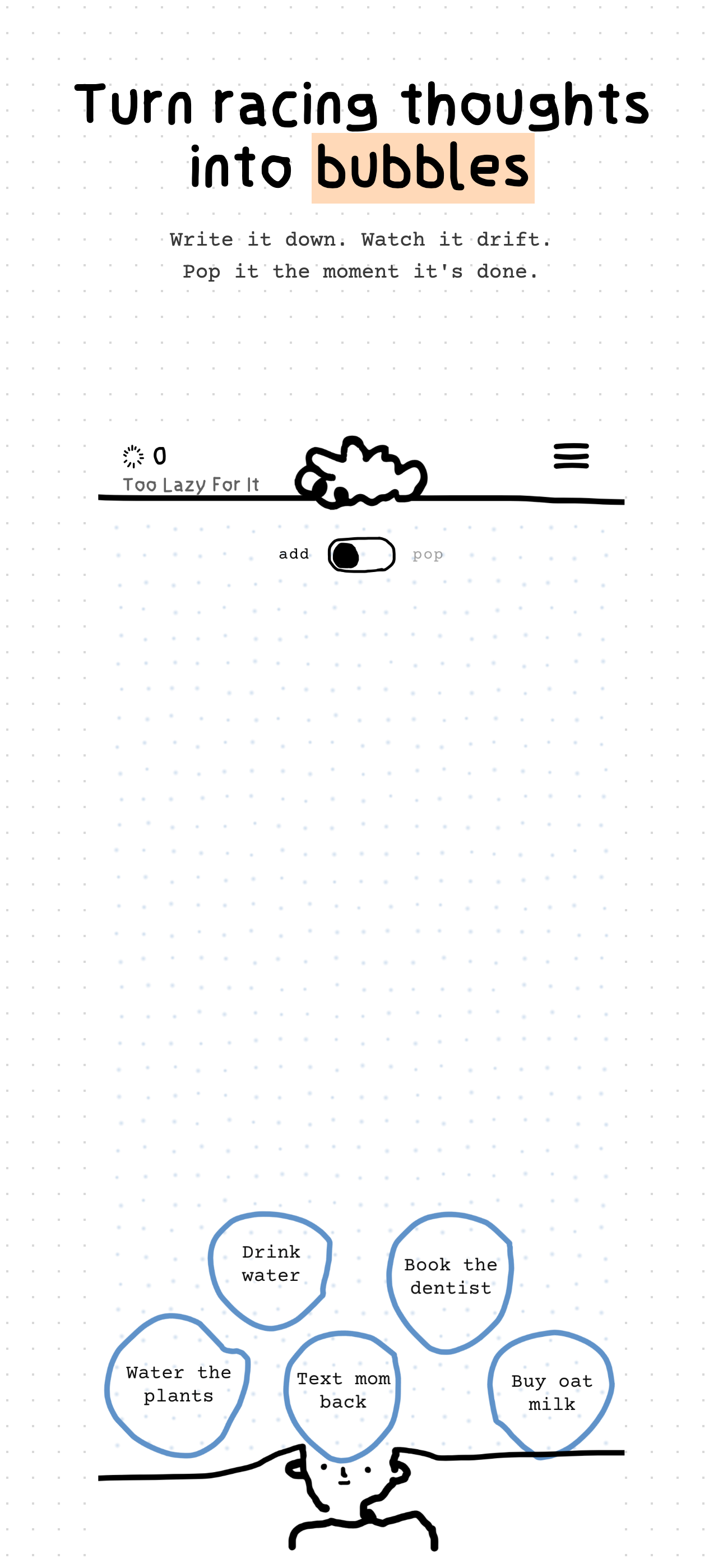Turn racing thoughts into bubbles